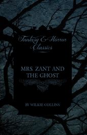 Mrs. Zant and the Ghost ( The Ghost s Touch ) (Fantasy and Horror Classics)