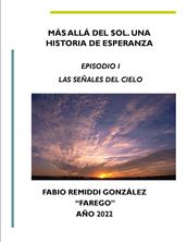 Más Allá del Sol. Una Historia de Esperanza.