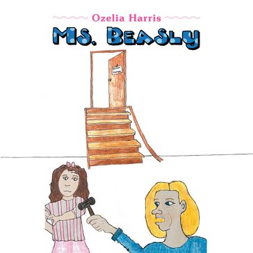 Ms. Beasly - Ozelia Harris