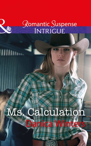Ms. Calculation (Mystery Christmas, Book 1) (Mills & Boon Intrigue) - Danica Winters