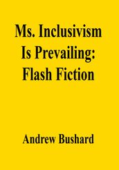 Ms. Inclusivism Is Prevailing