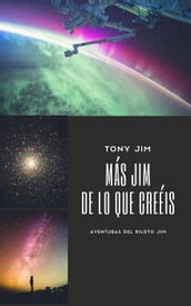 Más Jim de lo que creéis