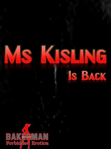 Ms Kisling Is Back - Bakerman