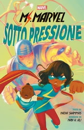 Ms. Marvel: Sotto pressione