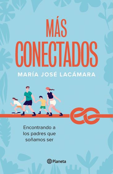 Más conectados - María José Lacámara