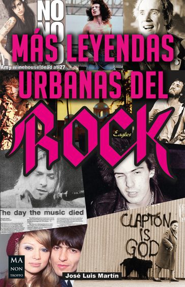 Más leyendas urbanas del rock - José Luis Martín