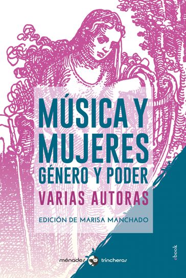 Música y mujeres - Alicia Valdés Cantero - Amelia Die Goyanes - Ana Vega Toscano - Carmen Cecilia Piñero Gil - Ellen Waterman - Joaquina Labajo Valdés - Josemi Lorenzo Arribas - Pilar Ramos López - Teresa Cascudo García-Villaraco - Ángel Medina Álvarez - Ángeles Sancho Velázquez