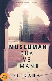Müslüman, Dua ve man-II