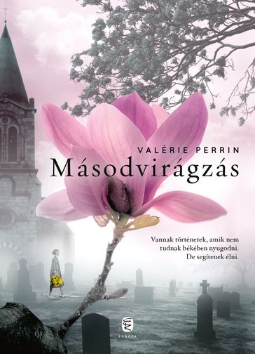 Másodvirágzás - Valérie Perrin