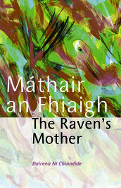 Máthair an Fhiaigh: The Raven s Mother