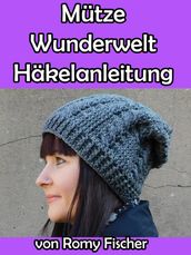 Mütze Wunderwelt Häkelanleitung