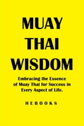 Muay Thai Wisdom