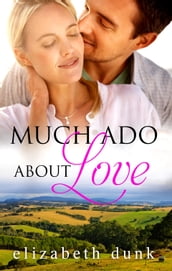 Much Ado About Love