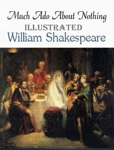 Much Ado About Nothing Illustrated - William Shakespeare