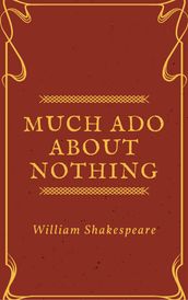 Much Ado about Nothing (Annotated)