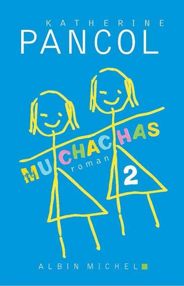 Muchachas 2 - Katherine Pancol