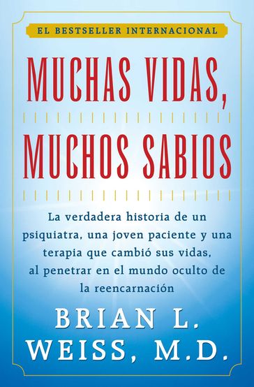 Muchas Vidas, Muchos Sabios (Many Lives, Many Masters) - M.D. Brian L. Weiss