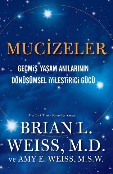 Mucizeler - Amy E. Weiss - Dr. Brian L. Weiss