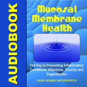 Mucosal Membrane Health