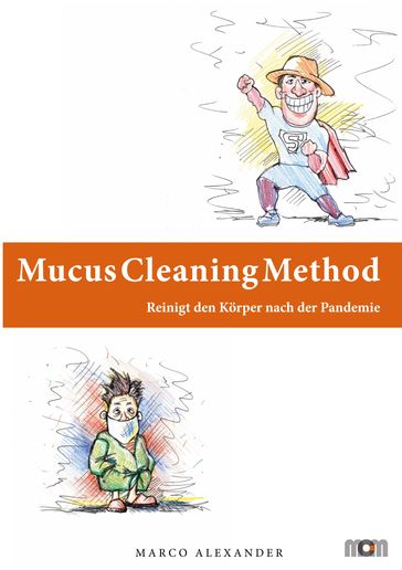 Mucus Cleaning Method - Die Körperreinigungsmethode - Marco Alexander