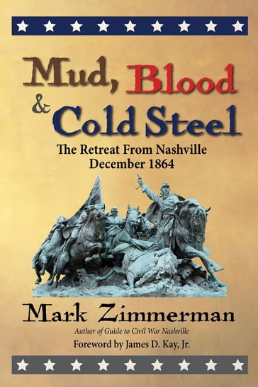 Mud, Blood and Cold Steel - Mark Zimmerman