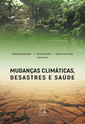 Mudanças climáticas, desastres e saúde