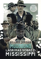 Mudbound Lágrimas sobre o Mississippi