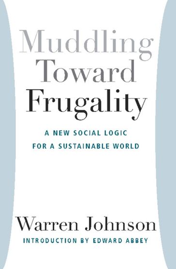 Muddling Toward Frugality - Warren Johnson