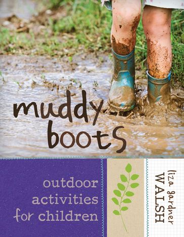 Muddy Boots - Liza Gardner Walsh