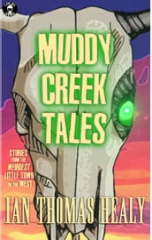 Muddy Creek Tales