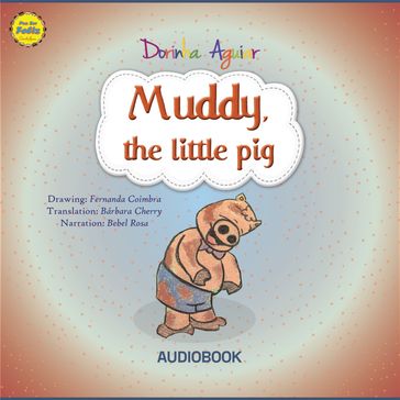 Muddy, the little pig - Dorinha Aguiar