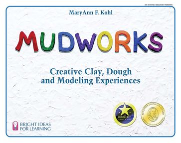 Mudworks - MaryAnn F Kohl