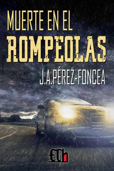 Muerte en el rompeolas - Juan A. Pérez-Foncea