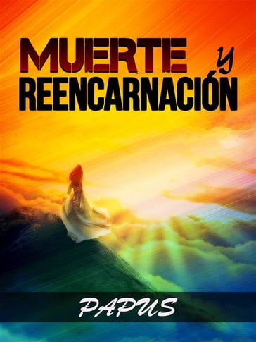 Muerte y Reencarnación (Traducido) - PAPUS Dr G. Encausse