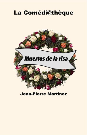 Muertos de la risa - Jean-Pierre Martinez