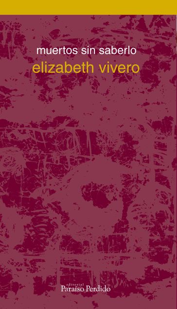 Muertos sin saberlo - Elizabeth Vivero