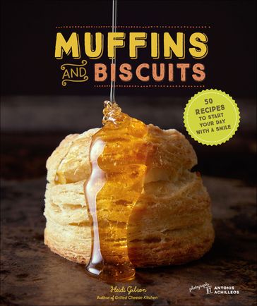 Muffins and Biscuits - Heidi Gibson - Antonis Achilleos