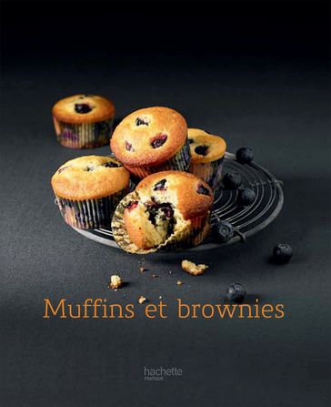 Muffins et Brownies - Stéphan Lagorce