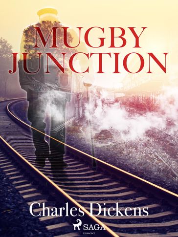 Mugby Junction - Charles Dickens