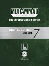 Muhammad: Encyclopedia of Seerah - Volume 7