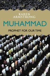 Muhammad: Prophet for Our Time