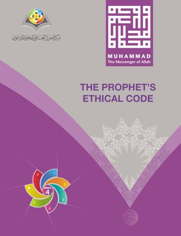 Muhammad The Messenger of Allah The Prophet's Ethical Code - Osoul Center