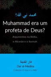 Muhammad era um profeta de Deus?