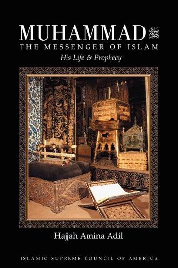 Muhammad the Messenger of Islam - Hajjah Amina Adil