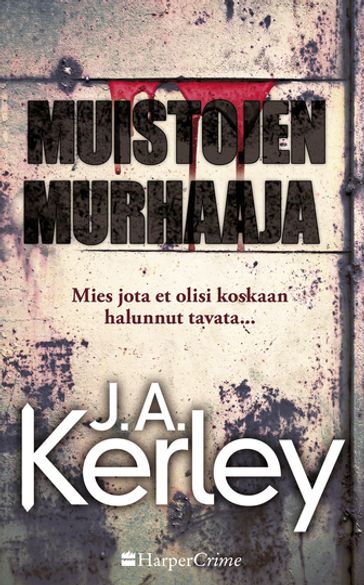 Muistojen murhaaja - J.A. Kerley