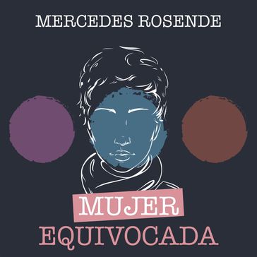 Mujer equivocada - Mercedes Rosende