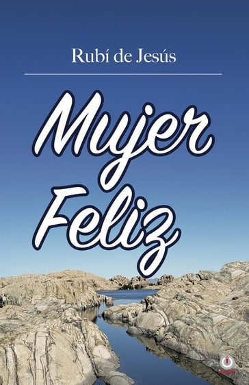 Mujer feliz - Rubí de Jesús