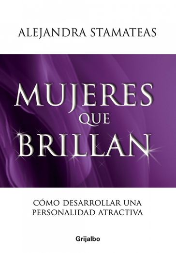 Mujeres que brillan - Alejandra Stamateas