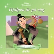 Mulan - Hjälpen är pa väg - En berättelse om palitlighet