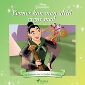 Mulan - Venner kan man altid regne med - En historie om at hjælpe hinanden